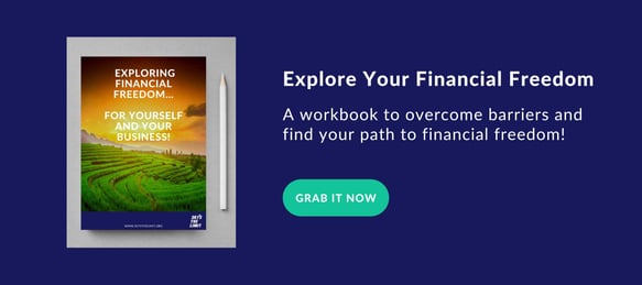 Exploring Financial Freedom...For Yourself and Your Business
