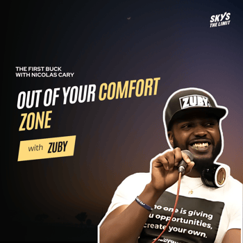 Out of Your Comfort Zone: How to Sell, Lead, and Inspire with Zuby Out of Your Comfort Zone: How to Sell, Lead, and Inspire with Zuby
