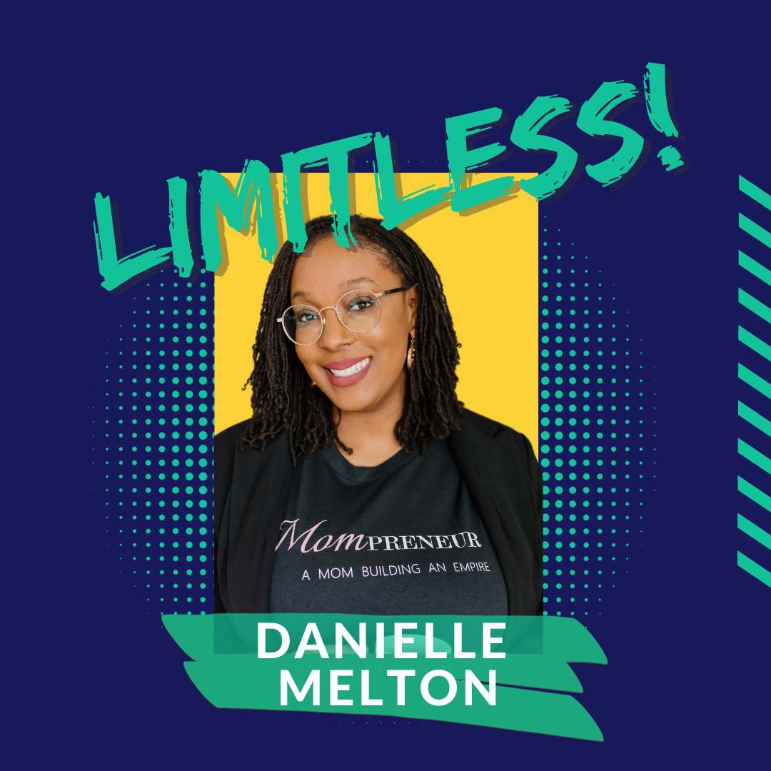 Limitless! Featuring Danielle Melton