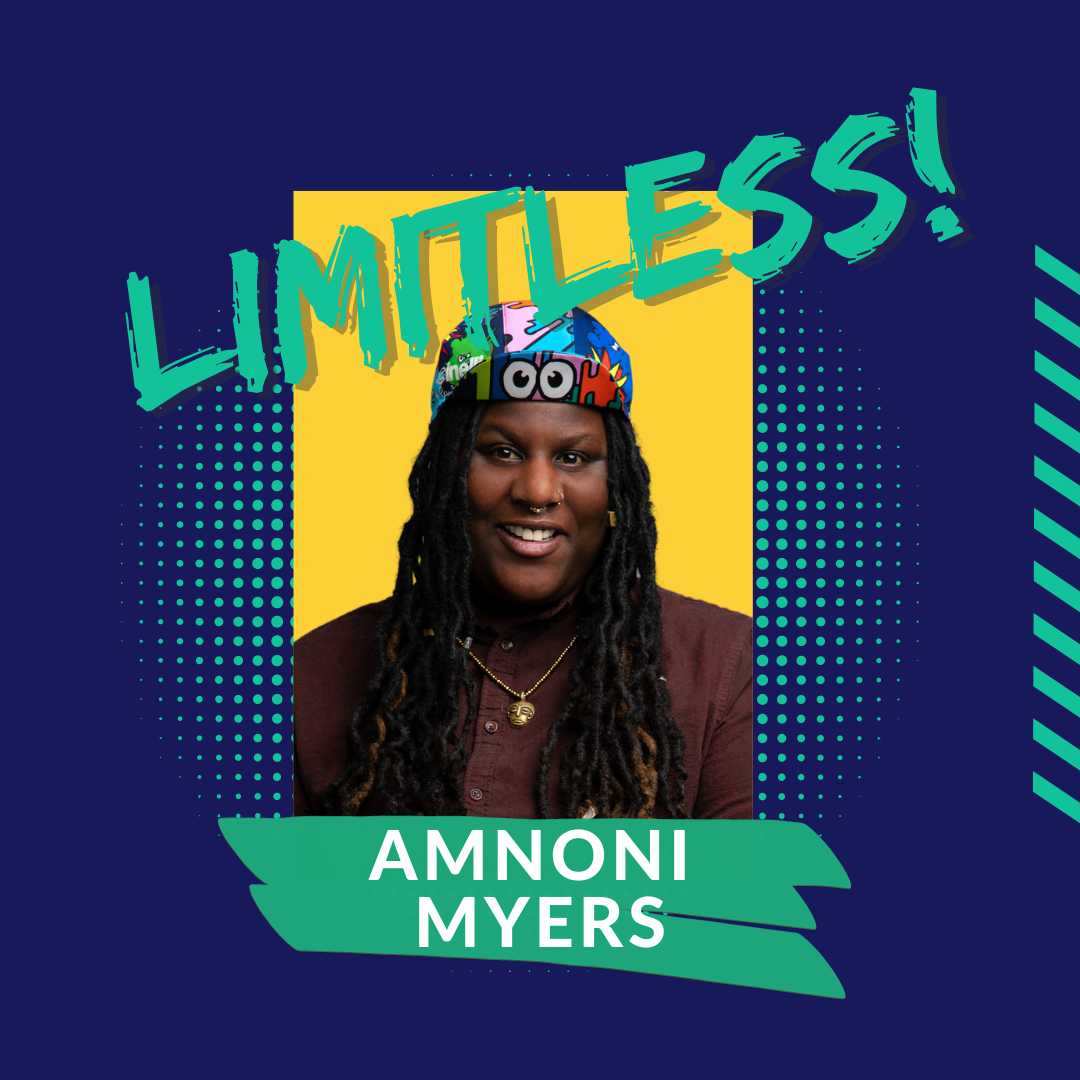 Limitless! Featuring Amnoni Myers