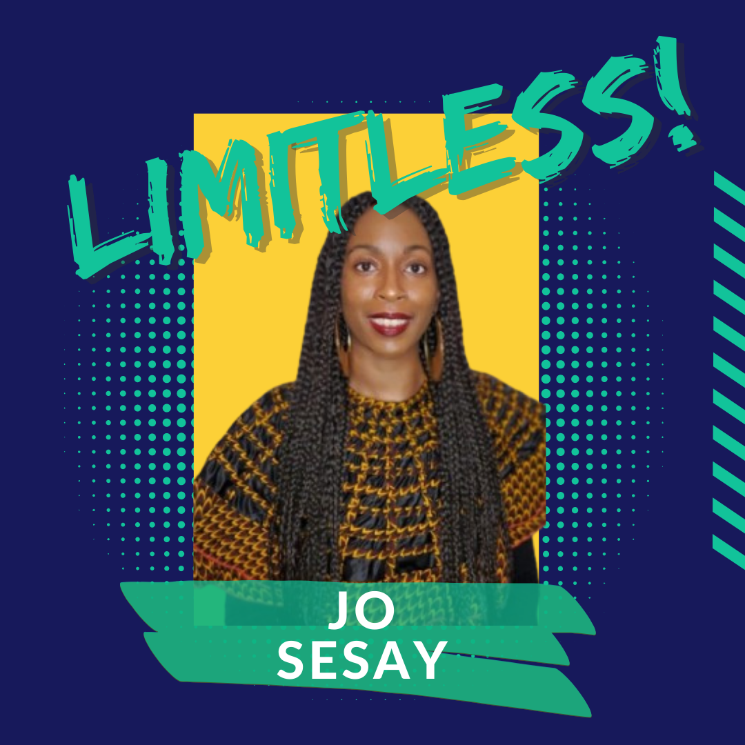 Limitless! Featuring Jo Sesay 