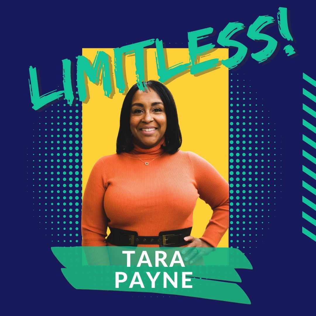 Limitless! Featuring Tara Payne